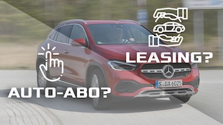 Mercedes GLA Abo oder Leasing?
