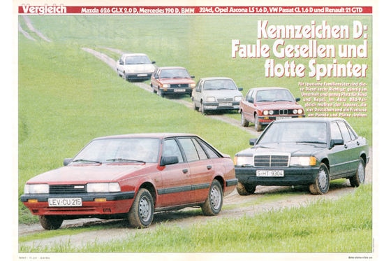 BMW 324d Mazda 626 GLX 2.0 D Mercedes 190 D Opel Ascona LS 1.6D Renault 21 GTD VW Passat CL