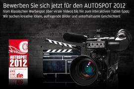 Autospot 2012 – Bewerben Sie sich jetzt!